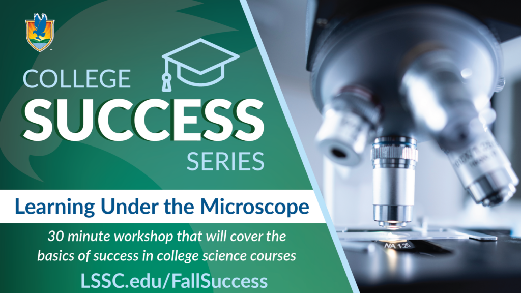 College Success Series: Learning Under the Microscope