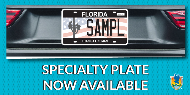 New Florida ‘Thank a Lineman’ Specialty Plate Now Available for Pre-Sales