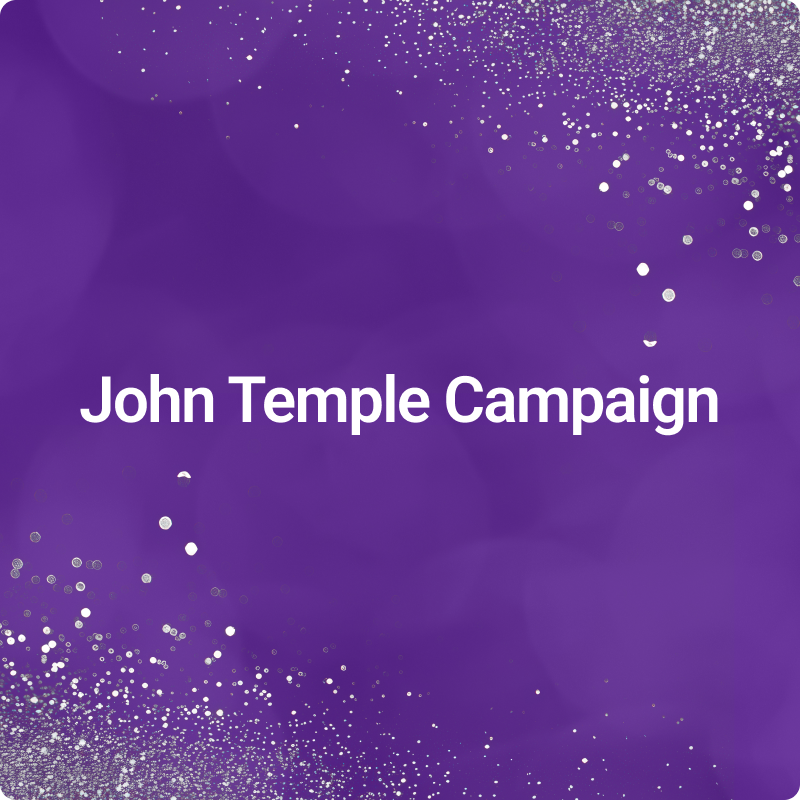 John Temple Campaign text in white on a purple background, silver glitter accents in corners. No people or classroom setting shown.